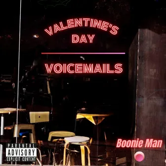 Valentine's Day Voicemails by Boonie Man