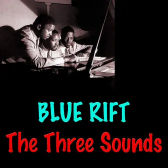 Blue Rift by The Three Sounds