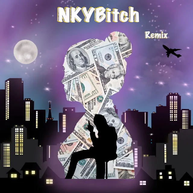 NKYBITCH - Remix