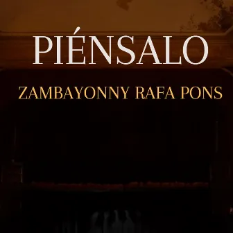 Piénsalo by Zambayonny