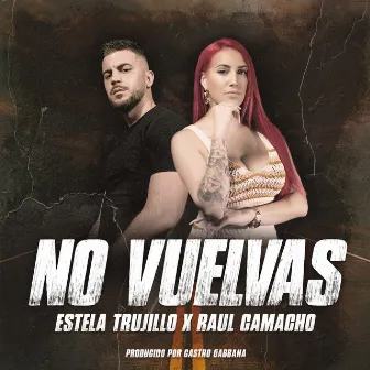 No Vuelvas by Castro Gabbana