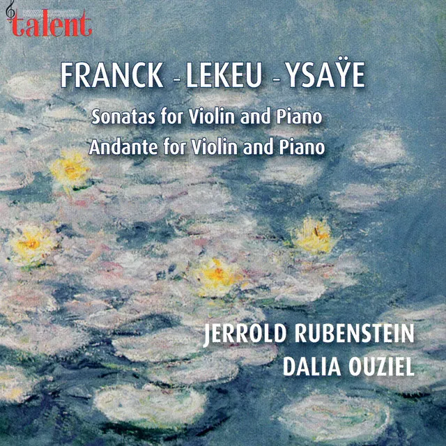 Franck & Lekeu & Ysaÿe: Sonatas for Violin and Piano, Andante for Violin and Piano