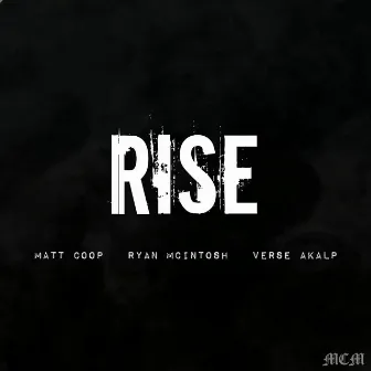 Rise by Matt Coop