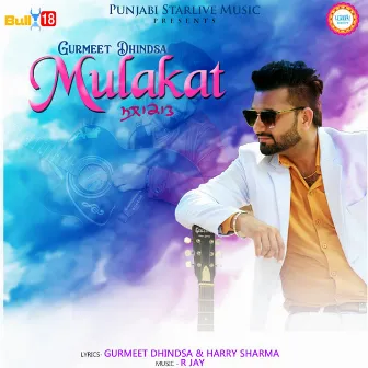 Mulakat by Gurmeet Dhindsa