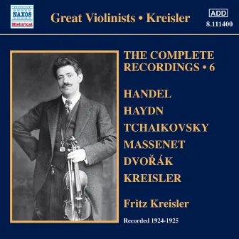 Kreisler: The Complete Recordings, Vol. 6 by Rosario Bourdon