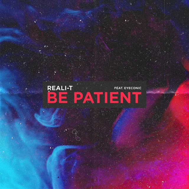 Be Patient