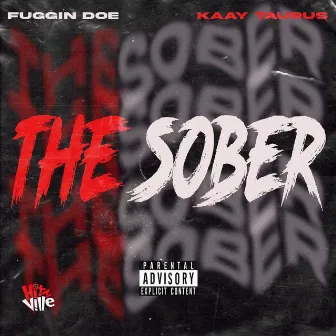 The Sober by Fuggin Doe