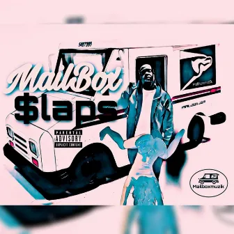 MailBox Slaps by Mell Boxx