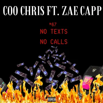 No Texts No Calls (feat. Zae Capp) by Coo Chris