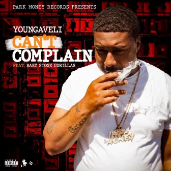 Cant Complain by Youngaveli