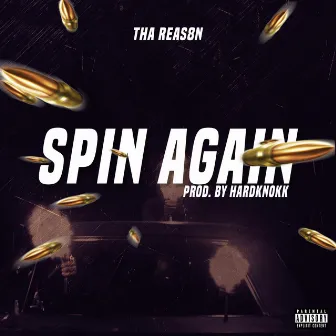 Spin Again by Tha Reas8n