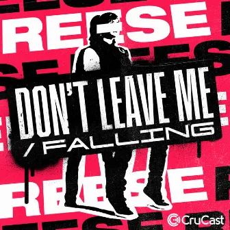 Don't Leave Me / Falling by REESE