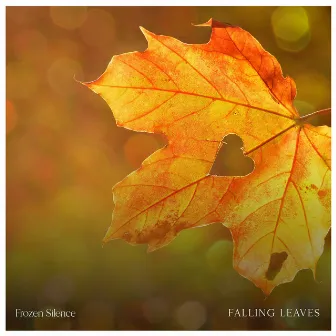 Falling Leaves by Frozen Silence