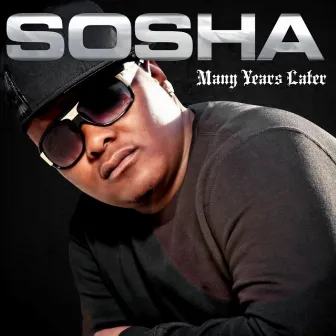 Many Years Later by Sosha