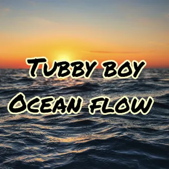 Ocean Flow(GT18) by Tubby Boy