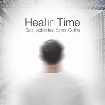 Heal In Time by Bad Habbits