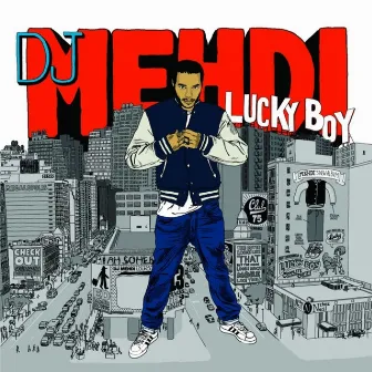 Lucky Boy by DJ Mehdi