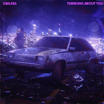 thinking about you by U$ELE$S