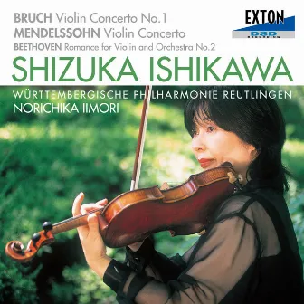 Bruch & Mendlessohn: Violin Concertoes by Shizuka Ishikawa