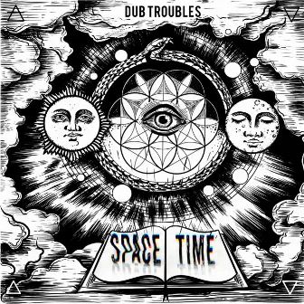 Space Time by Dub Troubles