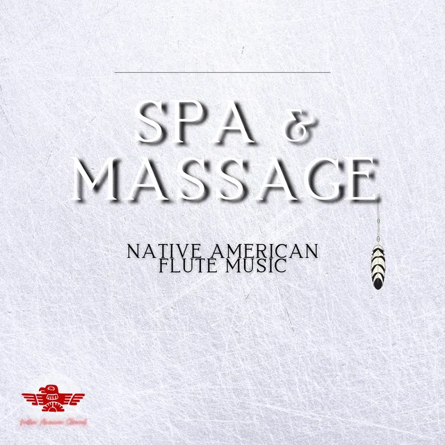 Spa & Massage Native American Flute Music