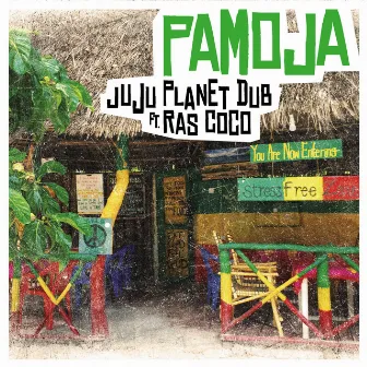 Pamoja by Juju Planet Dub