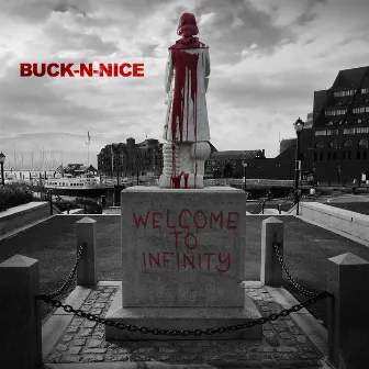 Welcome to Infinity - Single by Buck-N-Nice