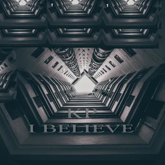 I Believe by KP