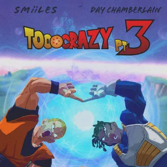 Too Crazy, Pt. 3 by Day Chamberlain