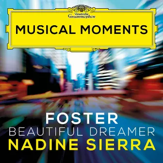 Foster: Beautiful Dreamer (Arr. Coughlin for Voice and Orchestra) [Musical Moments] by Stephen Foster