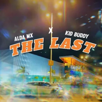 The Last by Kid Buddy