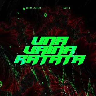 Una Vaina Ratata by Sunny Laurent