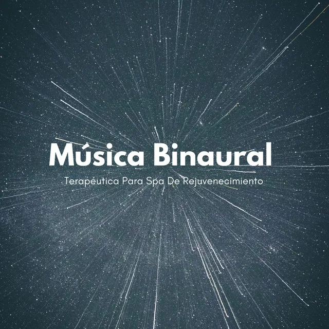 Música Binaural Terapéutica Para Spa De Rejuvenecimiento