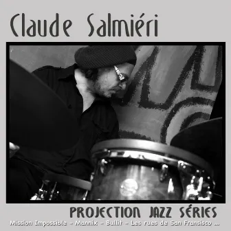 Projection Jazz Series by Claude Salmieri