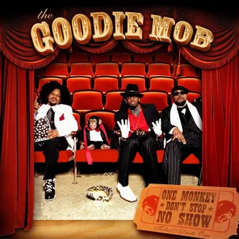 One Monkey Don't Stop No Show by Goodie Mob