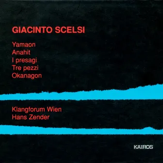 Giacinto Scelsi: Works for Chamber Ensemble by Roland Hermann