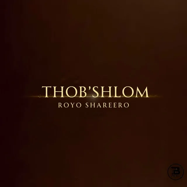 Thob’shlom Royo Shareero