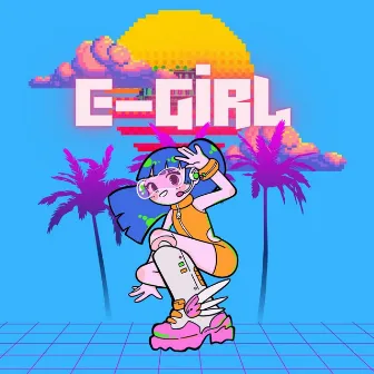 E-Girl by Brian Kyoto