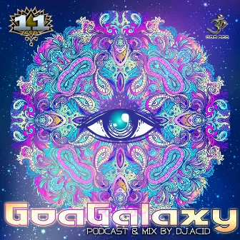 Goa Galaxy: Podcast & Mix By Dj Acid, Vol. 11 by Acid Mike