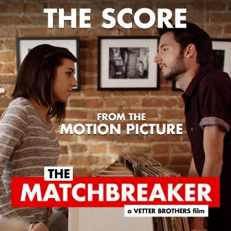 The Matchbreaker (Original Score) by George Pauley