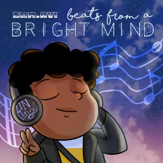 Beats From a Bright Mind by Sam.Avi