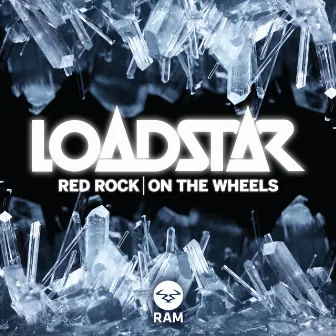 Red Rock / On the Wheels by Loadstar