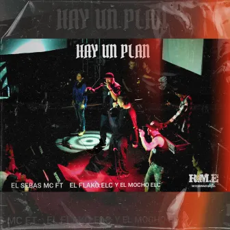 Hay un Plan by El Sebas MC