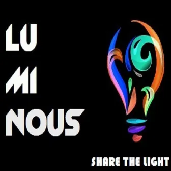 Share The Light by Luminous