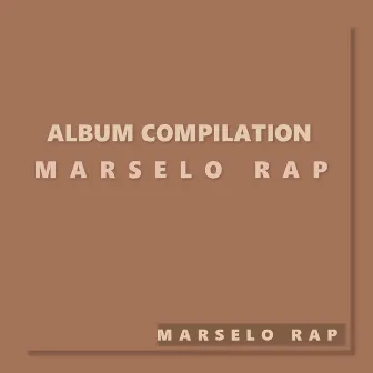 Best Of Marselo Rap by Marselo Rap