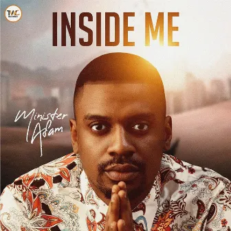 Inside Me by Minister Afam