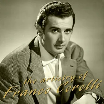 The Artistry of Franco Corelli by Italian Radio Symphony Orchestra