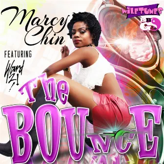 The Bounce (Feat Ward 21) - Single by Marcy Chin