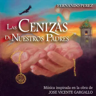 Las Cenizas De Nuestros Padres by Fernando Perez