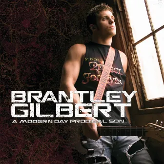 A Modern Day Prodigal Son by Brantley Gilbert